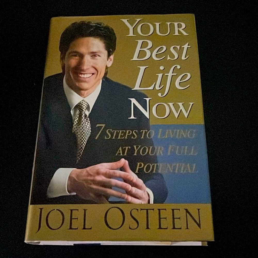 Your Best Life Now: 7 Steps to Living at Your Full Potential: A Novel: NEW!